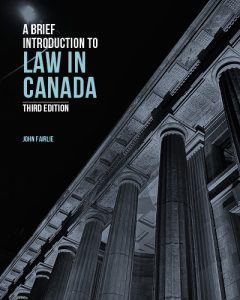 A Brief Introduction to Law in Canada, 3rd Edition John Fairlie Test Bank