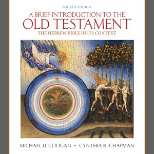 A Brief Introduction to the Old Testament 4th Edition Coogan Test bank