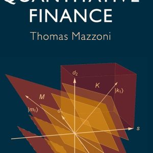 A First Course in Quantitative Finance Thomas Mazzoni Solution manual