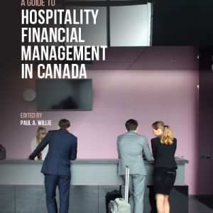 A Guide to Hospitality Financial Management in Canada Paul A. Willie Test Bank