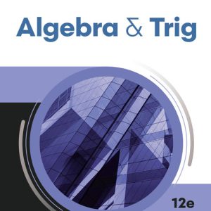Algebra & Trig 12th Edition by Ron Larson Test bank