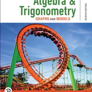 Algebra & Trigonometry Graphs and Models A Right Triangle Approach 7th edition Marvin Bittinger Solution manual