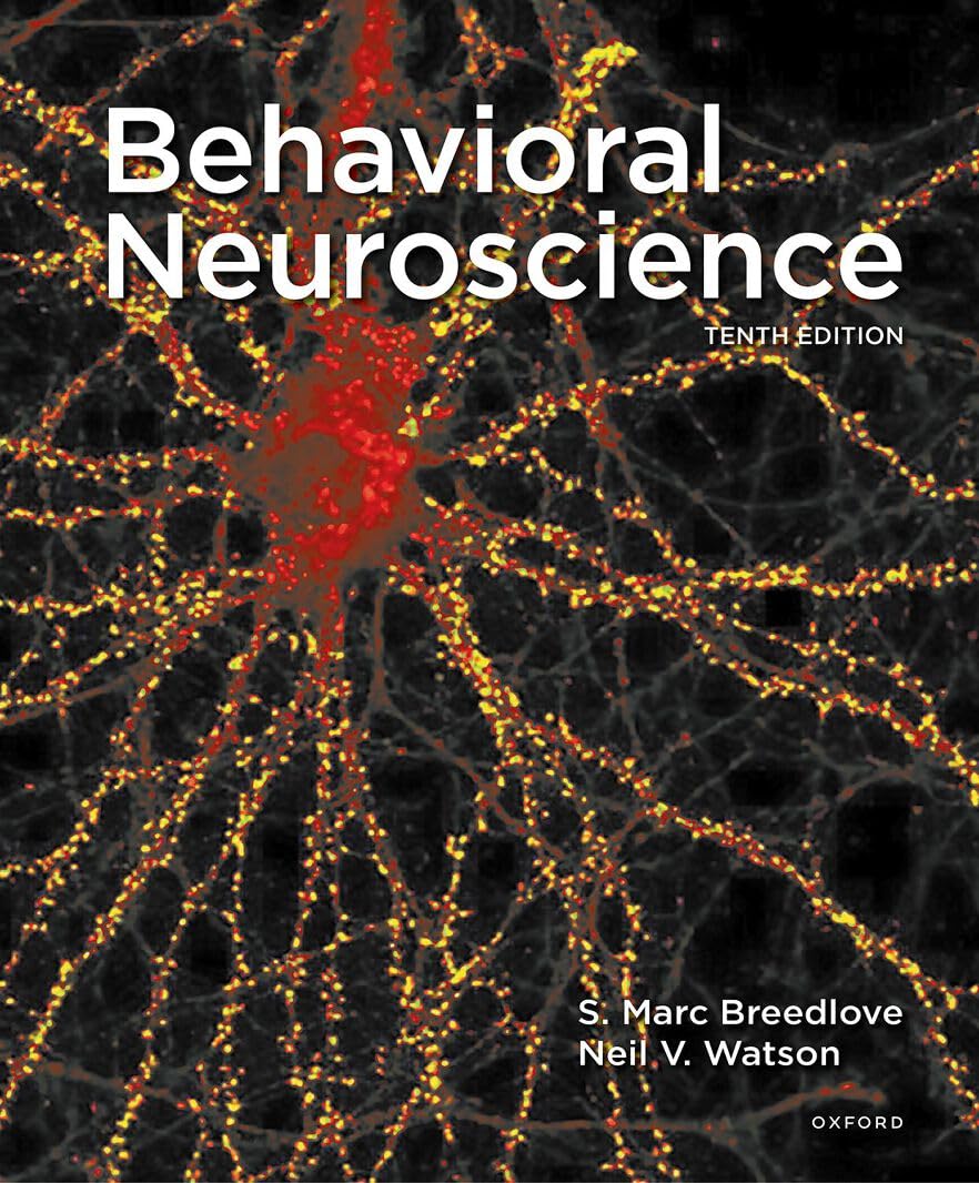 Behavioral Neuroscience 10th Edition Marc Breedlove Test bank