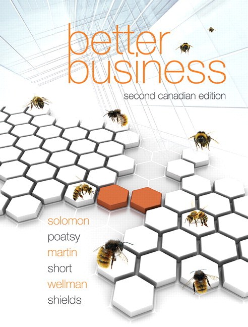 Better Business Second Canadian Edition 2nd Edition Michael Solomon Test bank
