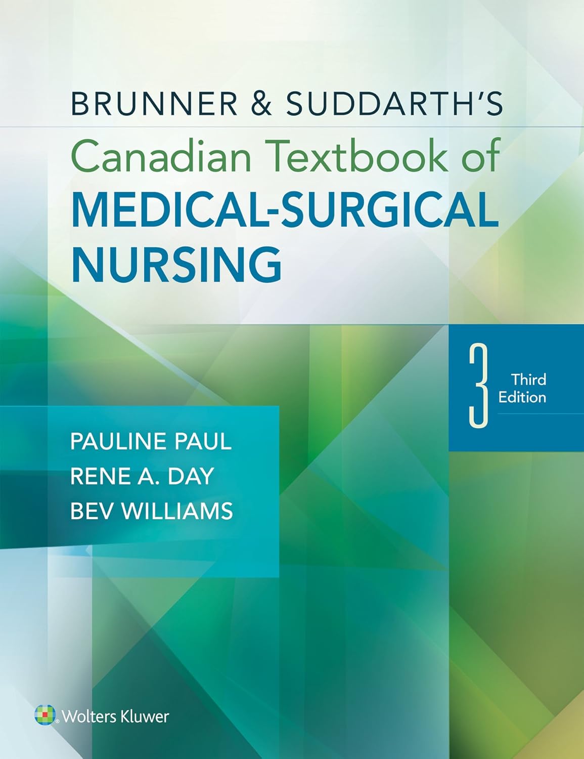 Brunner & Suddarth's Canadian Textbook of Medical-Surgical Nursing 3rd Edition Pauline Paul Test bank