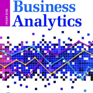 Business Analytics 3rd Edition James R. Evans Solution manual