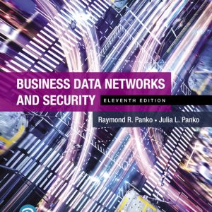 Business Data Networks and Security 11th Edition Raymond R. Panko Instructor manual