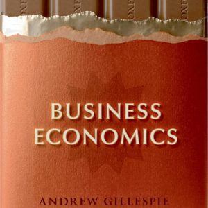 Business Economics Gillespie Test bank