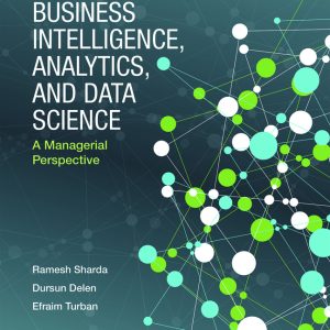Business Intelligence Analytics and Data Science 4th Edition Ramesh Sharda Instructor manual
