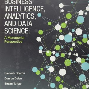 Business Intelligence Analytics and Data Science Managerial Perspective 4th edition Sharda Instructor manual