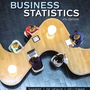 Business Statistics 4th Edition Norean R. Sharpe Solution manual