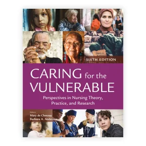 Caring for the Vulnerable Sixth Edition Mary de Chesnay Test bank