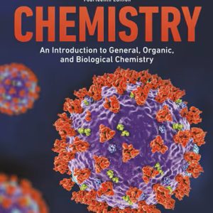 Chemistry An Introduction to General Organic and Biological Chemistry 14th edition Karen Timberlake Solution manual