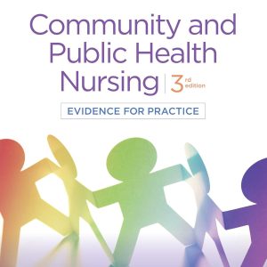 Community and Public Health Nursing Evidence for Practice 3rd Edition Rosanna DeMarco Test bank