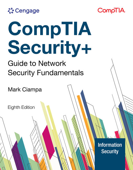 CompTIA Security+ Guide to Network Security Fundamentals 8th Edition by Mark Ciampa Test bank