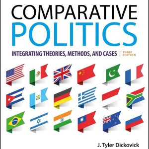 Comparative Politics 3rd Edition Dickovick East wood Test bank