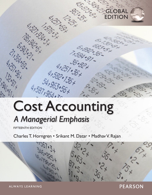 Cost Accounting Global Edition 15th Edition Madhav Rajan Test bank