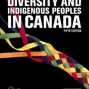 Diversity and Indigenous Peoples in Canada, 5th Edition Darion Boyington Test Bank