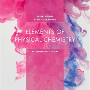 Elements of Physical Chemistry International Edition ATKINS Solutions manual
