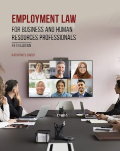 Employment Law for Business and Human Resources Professionals, 5th Edition Kathryn J. Filsinger Test Bank