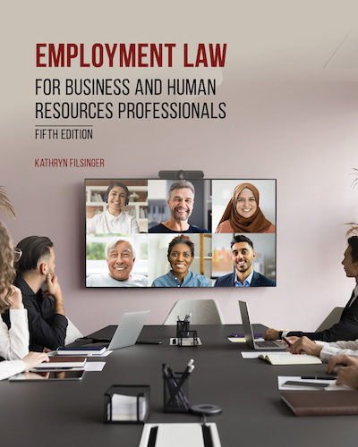 Employment Law for Business and Human Resources Professionals, 5th Edition Kathryn J. Filsinger Test Bank