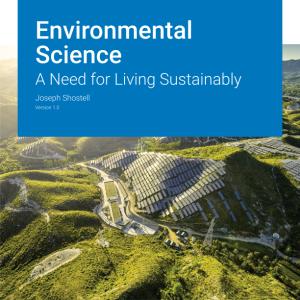 Environmental Science A Need for Living Sustainably Version 1.0 By Joseph Shostell Instructor Manual