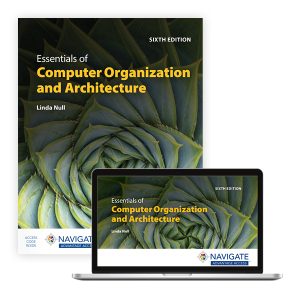 Essentials of Computer Organization and Architecture with Sixth Edition Linda Null Test bank