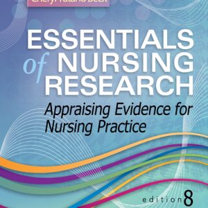 Essentials of Nursing Research Appraising Evidence for Nursing Practice 8th Edition Denise F. Polit Test bank