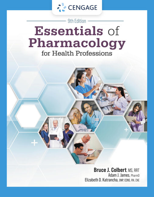 Essentials of Pharmacology for Health Professions 9th Edition by Bruce Colbert Instructor manual