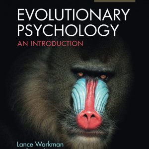 Evolutionary Psychology An Introduction 4th edition Lance Workman Test bank