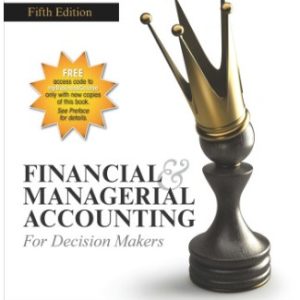 Financial & Managerial Accounting for Decision Makers 5 edition by Hanlon Test bank