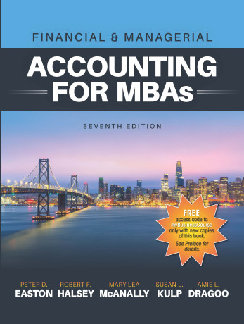 Financial & Managerial Accounting for MBAs 7 edition by Easton Solution manual