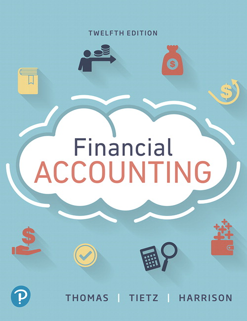 Financial Accounting 12th Edition Wendy M Tietz Test bank