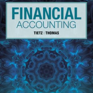 Financial Accounting 14th edition Wendy M. Tietz Solution manual