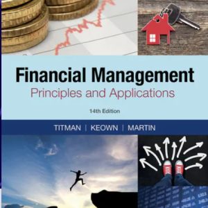 Financial Management Principles & Applications 14th edition Sheridan Titman Test bank