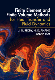 Finite Element and Finite Volume Methods for Heat Transfer and Fluid Dynamics J. N. Reddy Solution manual