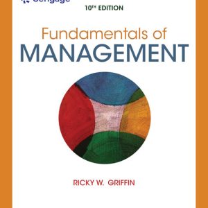 Fundamentals of Management 10th Edition by Ricky Griffin Instructor manual