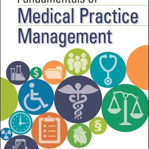 Fundamentals of Medical Practice Management Stephen L. Wagner Test bank