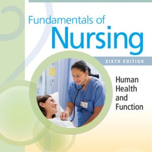 Fundamentals of Nursing Human Health and Function 6th edition ruth craven Hirnle Test bank