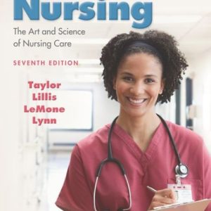 Fundamentals of Nursing The Art and Science of Nursing Care 7th Edition Carol Taylor Test bank