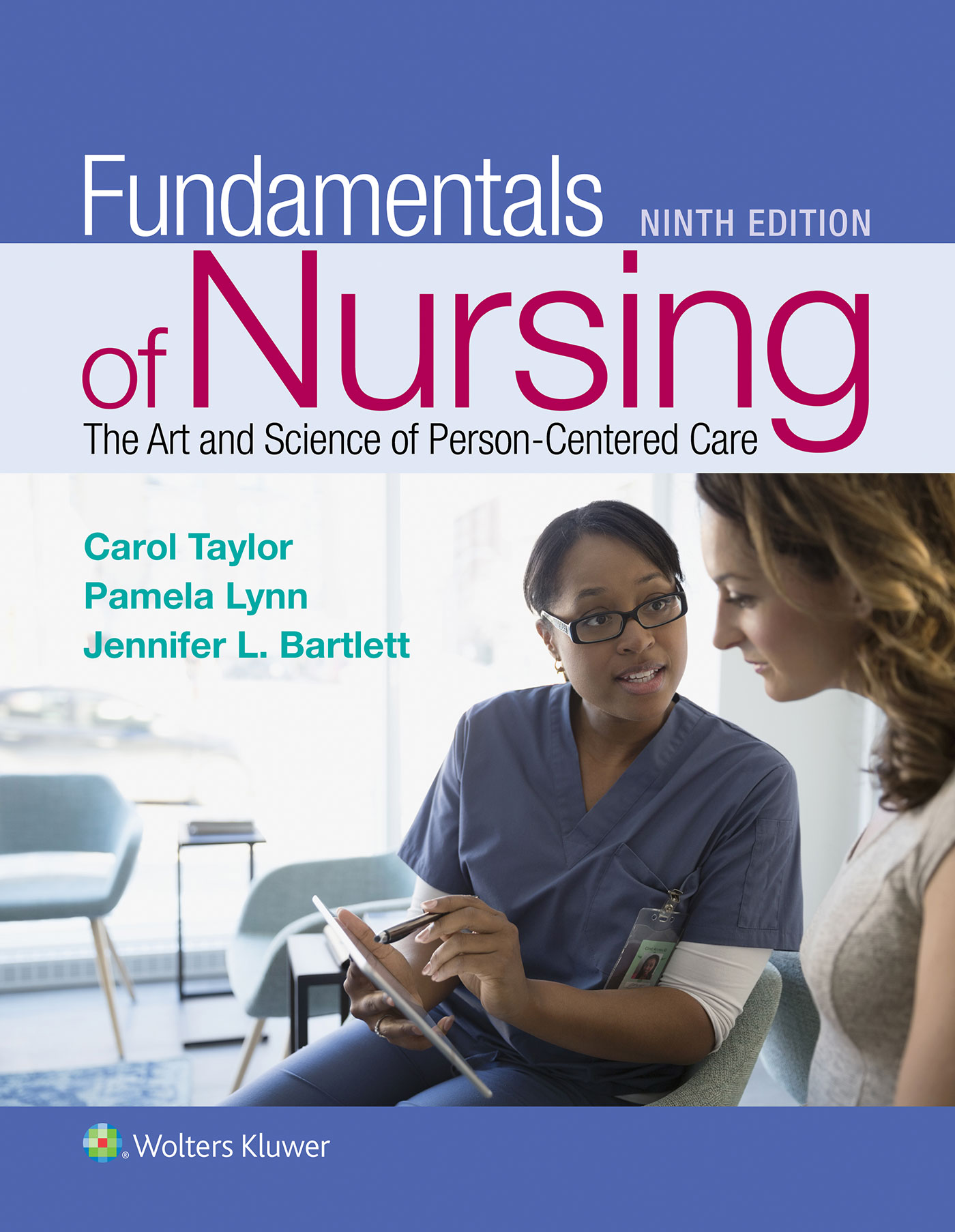 Fundamentals of Nursing The Art and Science of Person-Centered Nursing Care 9th Edition Carol Taylor Test bank