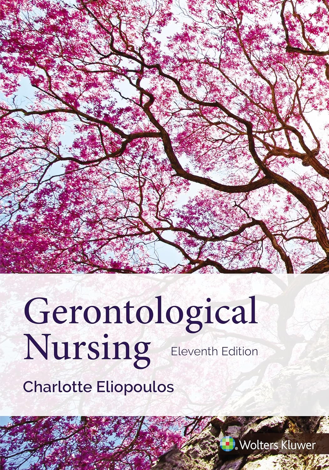 Gerontological Nursing 11th Edition Charlotte Eliopoulos Solution manual
