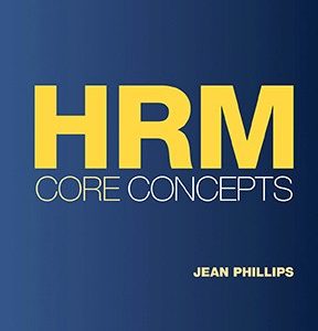 HRM Core Concepts 1st edition Jean Phillips Instructor manual