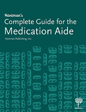 Hartman's Complete Guide for the Medication Aide Hartman Publishing Instructor resources