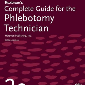 Hartman's Complete Guide for the Phlebotomy Technician 2nd edition by Hartman Publishing Instructor resources