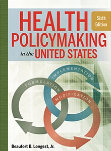 Health Policymaking in the United States 6th edition Longest Test bank