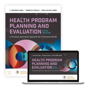 Health Program Planning and Evaluation Fifth Edition L. Michele Issel Test bank