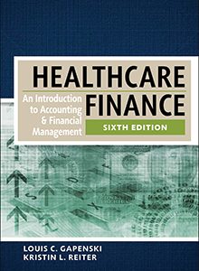 Healthcare Finance 6th edition Louis Gapenski Test bank