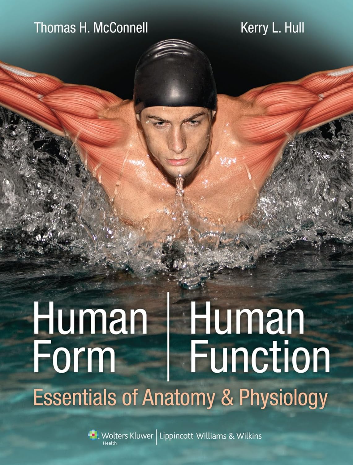Human Form Human Function Essentials of Anatomy & Physiology Thomas H. McConnell Test bank