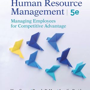 Human Resource Management Managing Employees 5th edition Mary Gowan Instructor manual